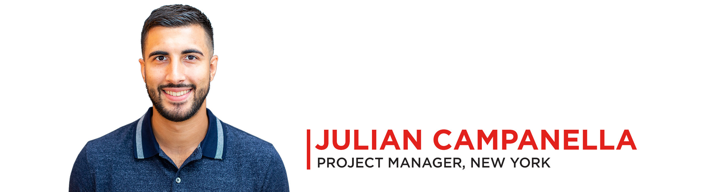 Julian Campanella - Project Manager, New York